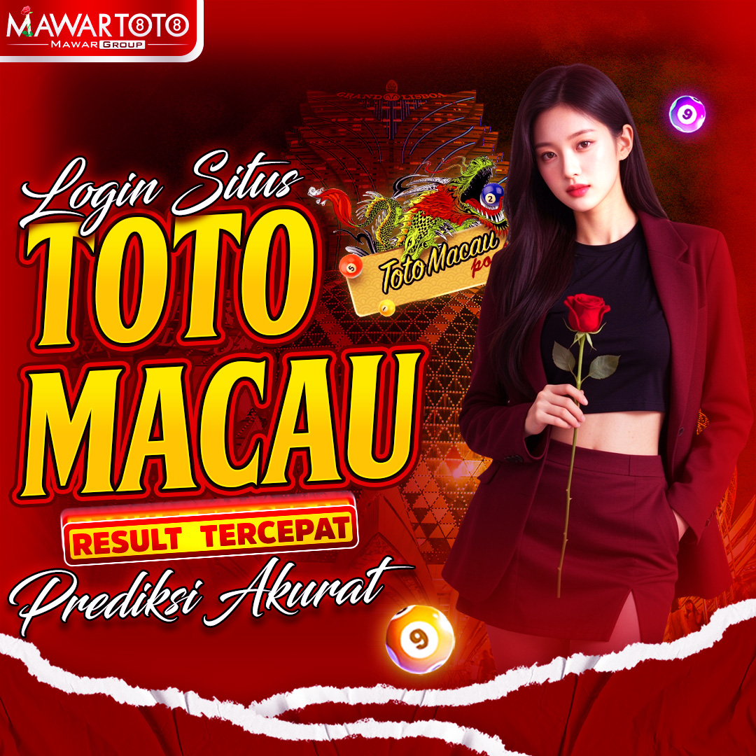 MAWARTOTO: Tempat Main Toto Macau yang Asik dan Hasilnya Jelas
